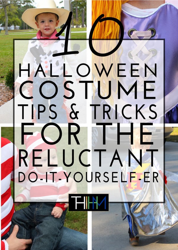 10 Halloween Costume Tips & Tricks for the Reluctant DIYer