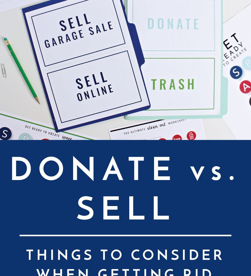 Donate Versus Sell Getting Rid of the Stuff You No Longer Love The
