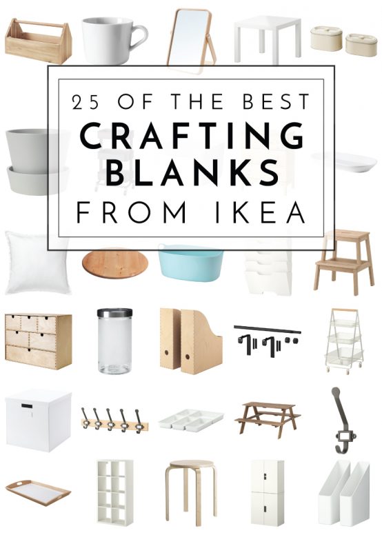 Here are some of the best crafting blanks From IKEA! Paint, stencil, label, customize or hack these great, inexpensive products for your home!