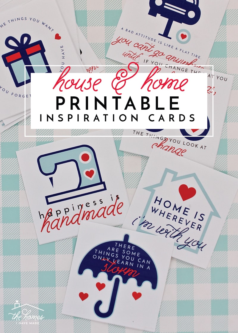 Print, cut and hang these adorable House and Home Inspiration Cards filled with inspiring quotes and happy encouragements!