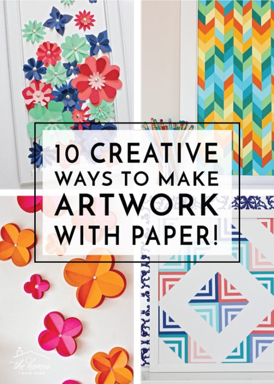 Art for your walls doesn't have to be expensive! Check out these 10 Creative Ways to Make Artwork with Paper!