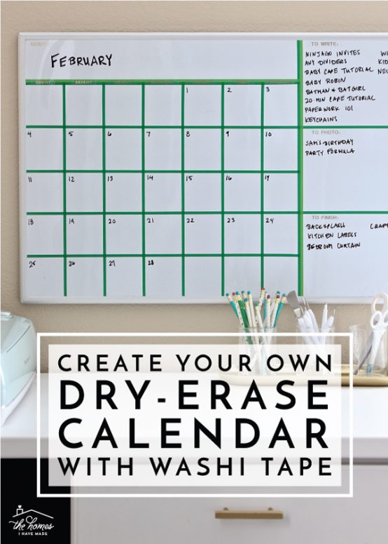 Transform any blank dry erase board into a custom calendar perfectly suited for your needs with washi tape!
