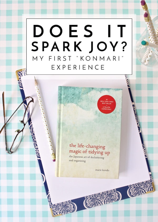 Does It Spark Joy? | My First KonMari Experience