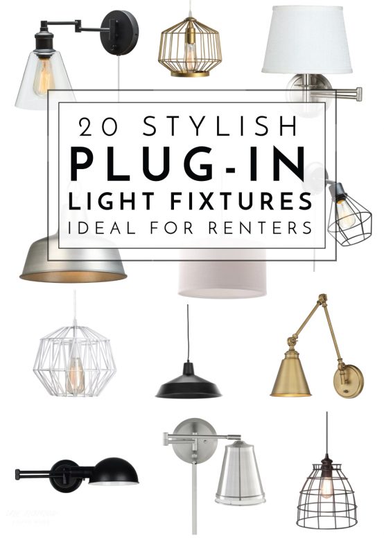 These 20 plug-in light fixtures are the perfect way to add style to any rental space!