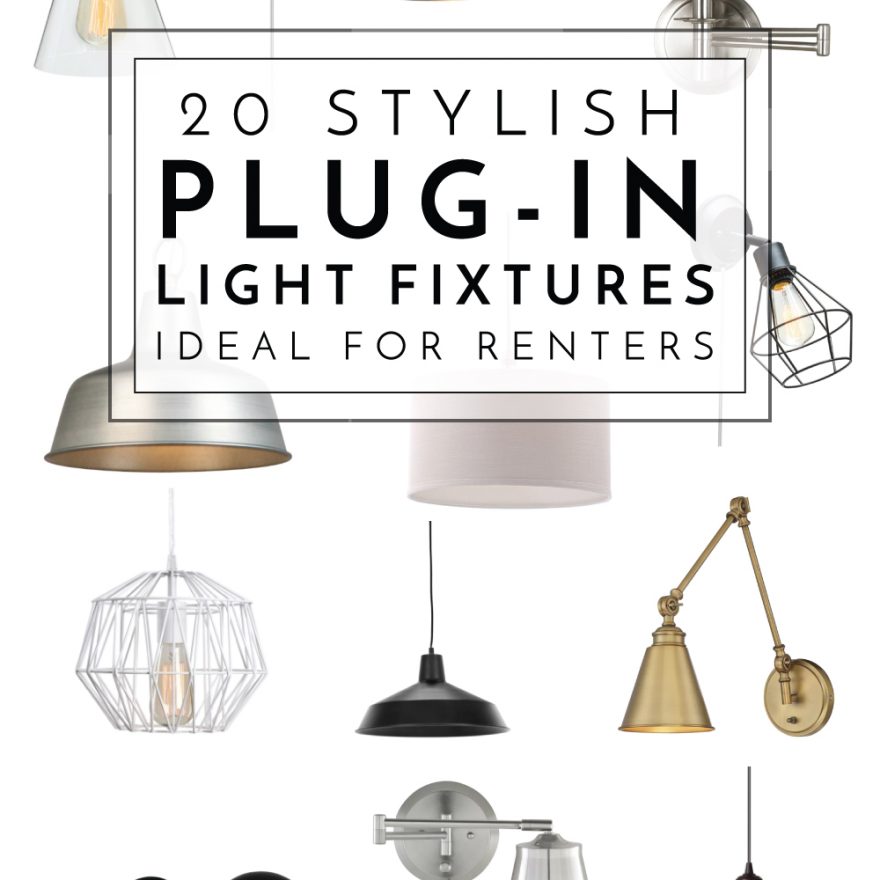 20 Stylish Plug In Light Fixtures Ideal For Renters The Homes I