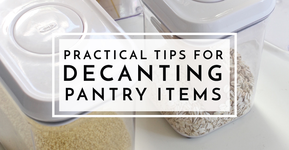 https://thehomesihavemade.com/wp-content/uploads/2018/09/Practical-Tips-for-Decanting-Pantry-Items_Social.jpg