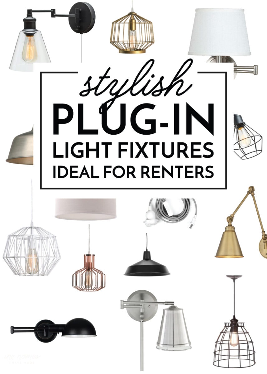 Stylish Plug-In Light Fixtures Ideal for Renters - The Homes I Have Made