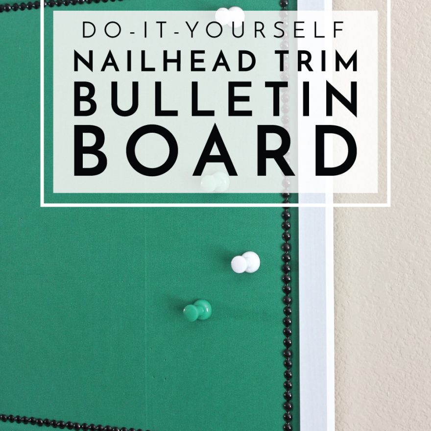 DIY Nailhead Trim Bulletin Board The Homes I Have Made