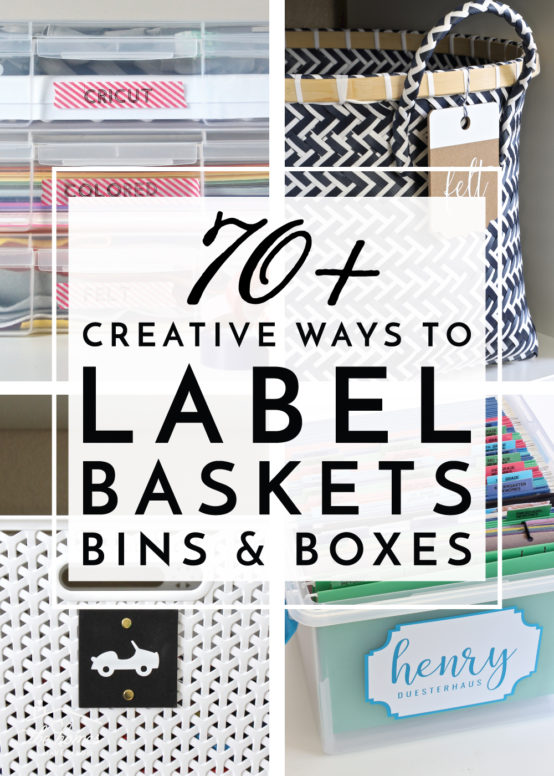 Ready to organize all the things? Check out these 70+ creative ways to label baskets, bins, boxes & more!