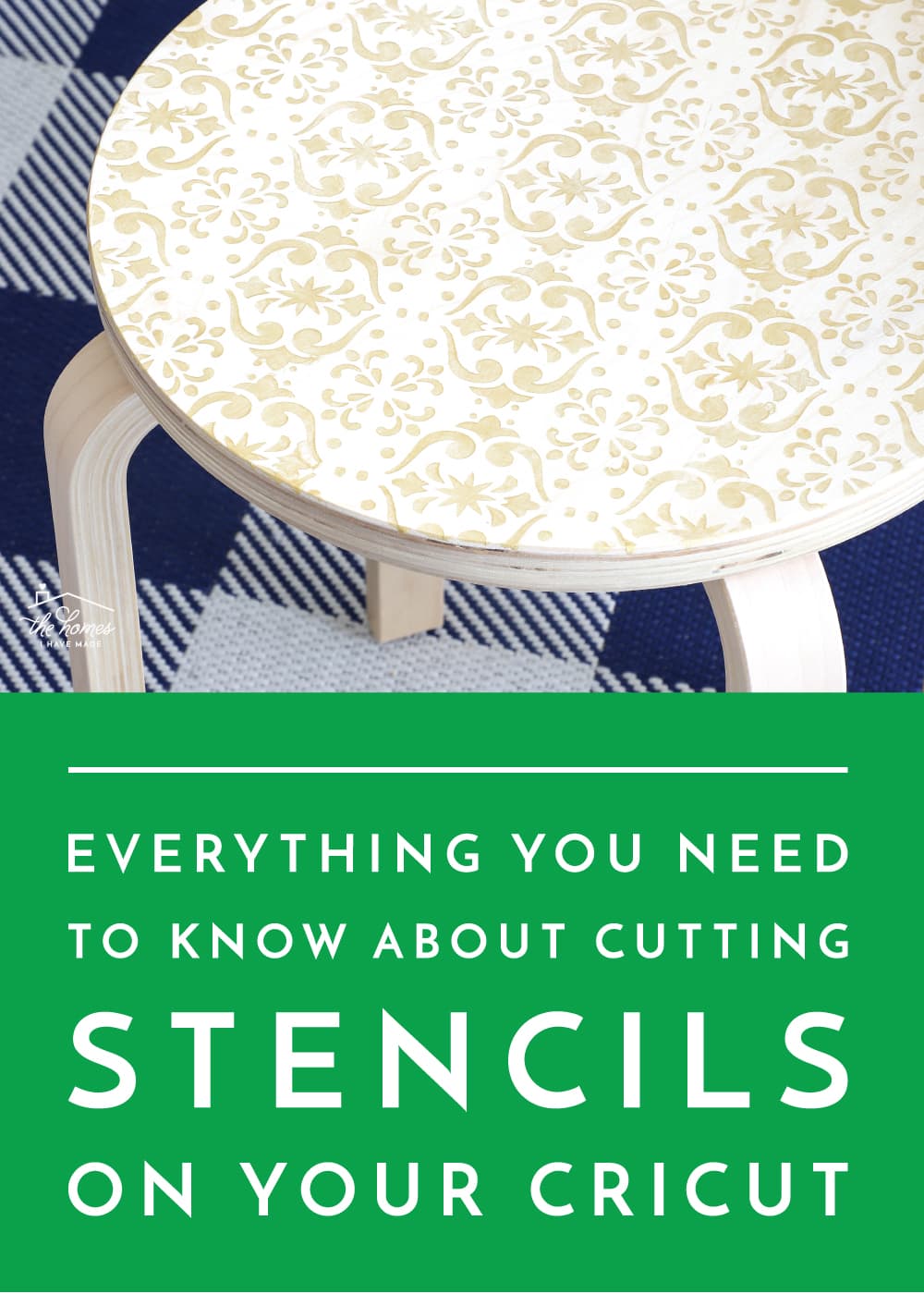 how-to-cut-stencils-with-a-cricut-the-homes-i-have-made