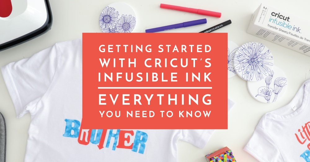 Getting Started with Cricut Infusible Ink | Everything You Need to Know ...