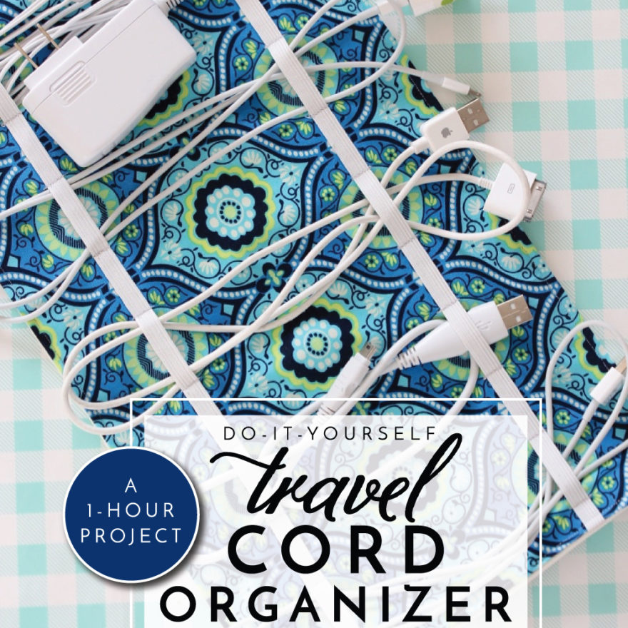 DIY Travel Cord Organizer An Easy 1Hour Sewing Project! The Homes