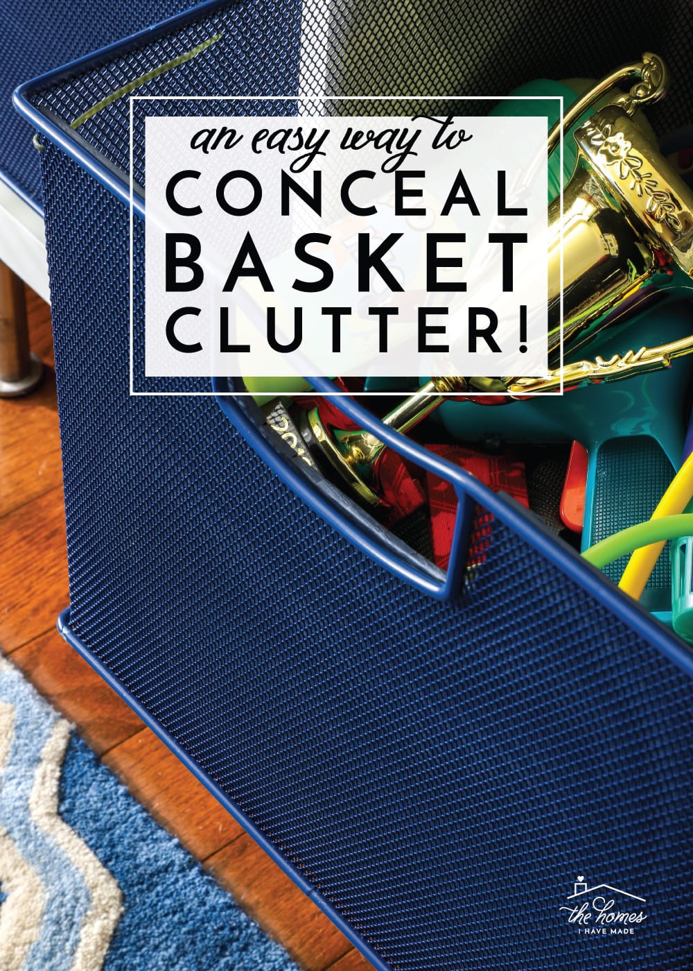 conceal basket clutter