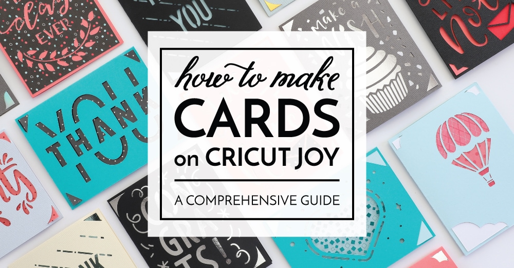 How to Make Cards On Cricut Joy