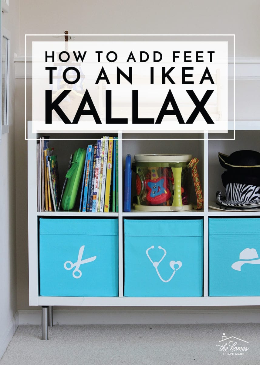 How To Add Feet to an IKEA Kallax The Homes I Have Made