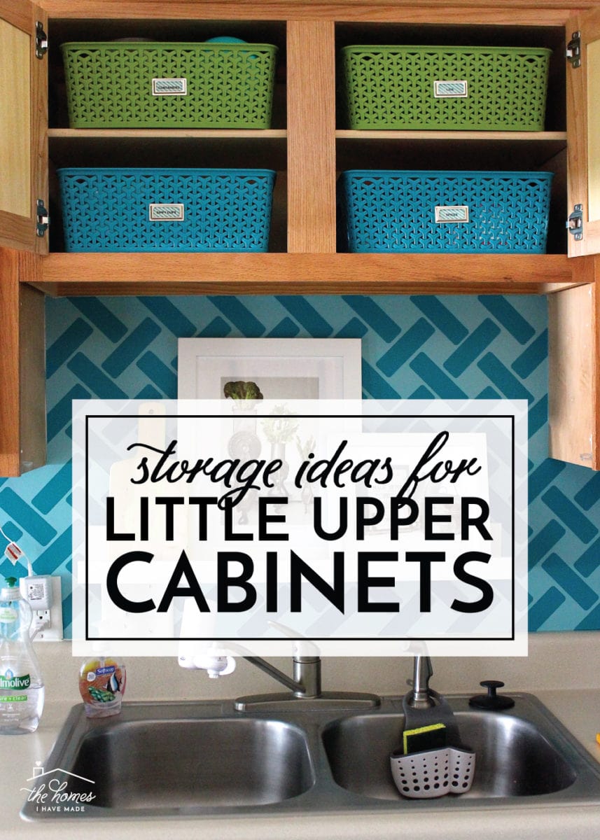 Storage Ideas for Little Upper Cabinets - The Homes I Have Made