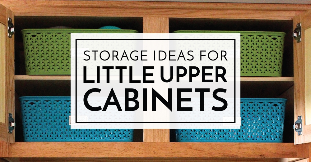 https://thehomesihavemade.com/wp-content/uploads/2020/06/Storage-Solutions-for-Little-Upper-Cabinets_Social.jpg