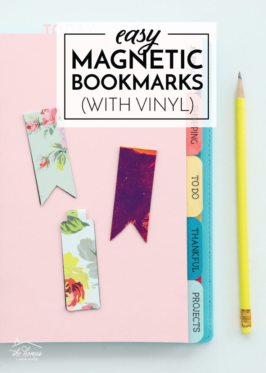 How to Make DIY Magnetic Bookmarks with Vinyl - The Homes I Have Made