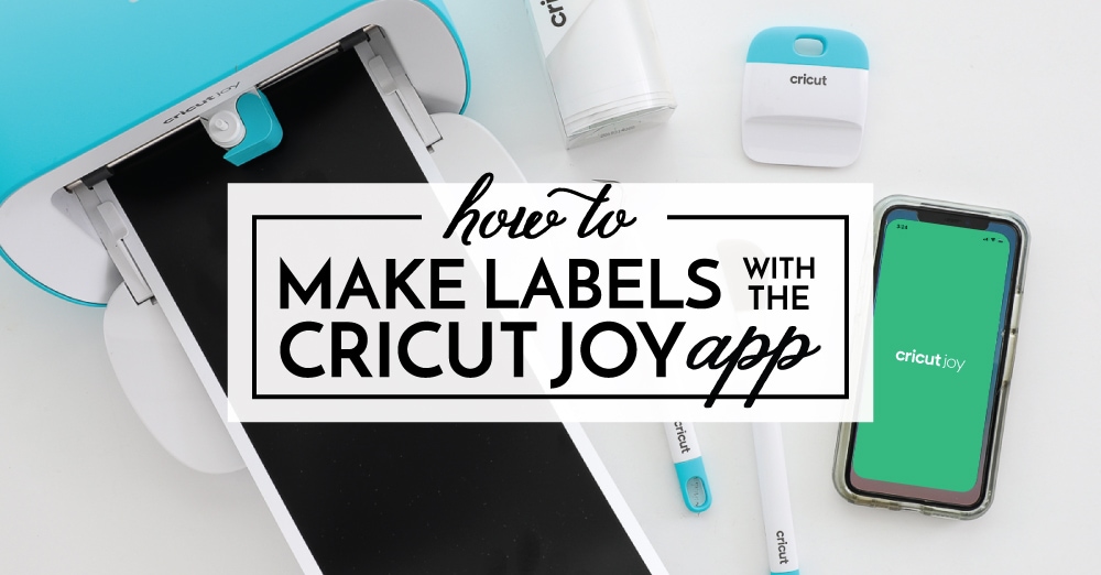 How to Make Labels with the Cricut Joy App