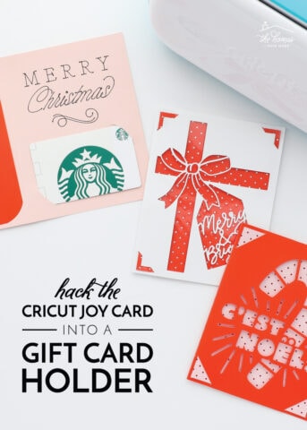 Hack Any Cricut Joy Card Into a Gift Card Holder! - The Homes I Have Made