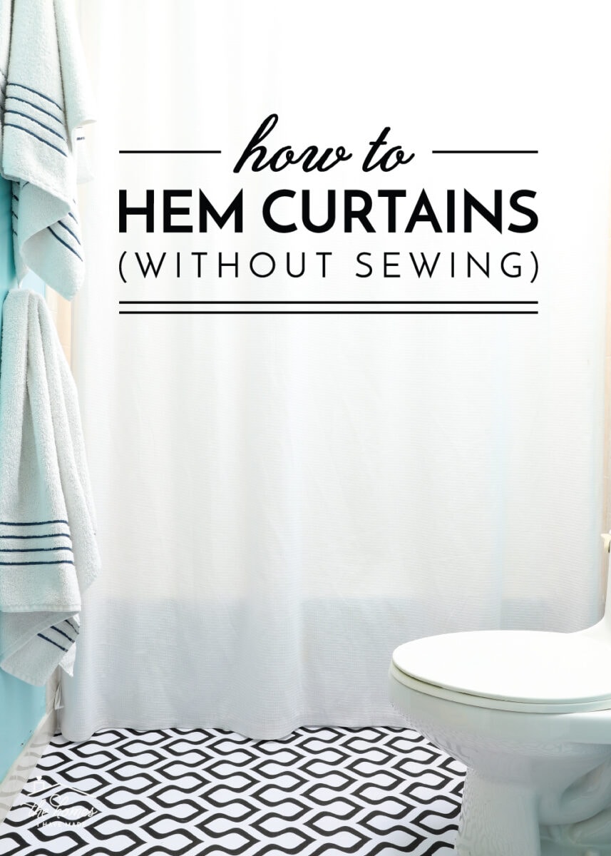 How to Hem Curtains Without Sewing