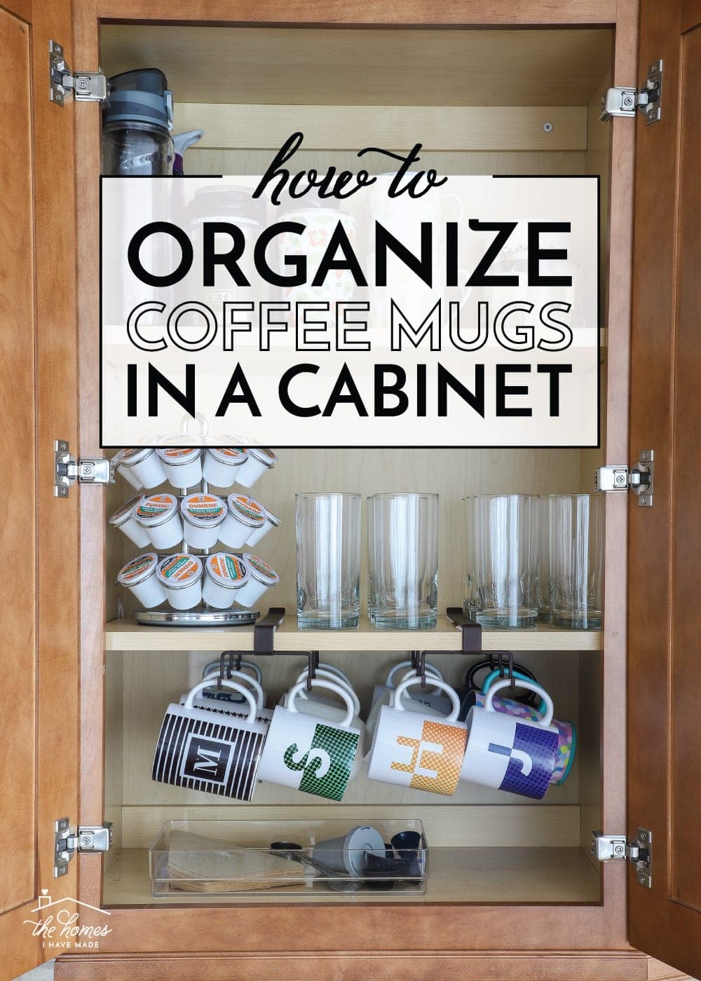 How to Organize Coffee Mugs in a The Homes I Have Made