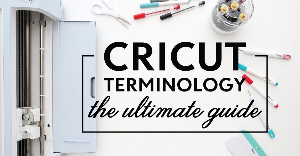 Cricut Terms Defined :: What Does It Mean to Print, Cut, Weed, and More -  Dukes and Duchesses