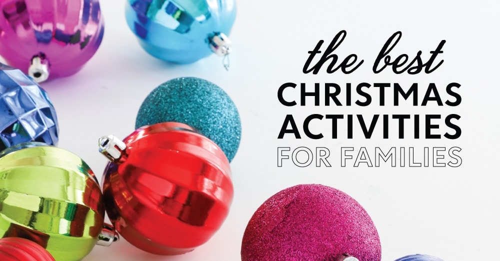 Magical Christmas Activities for the Whole Family