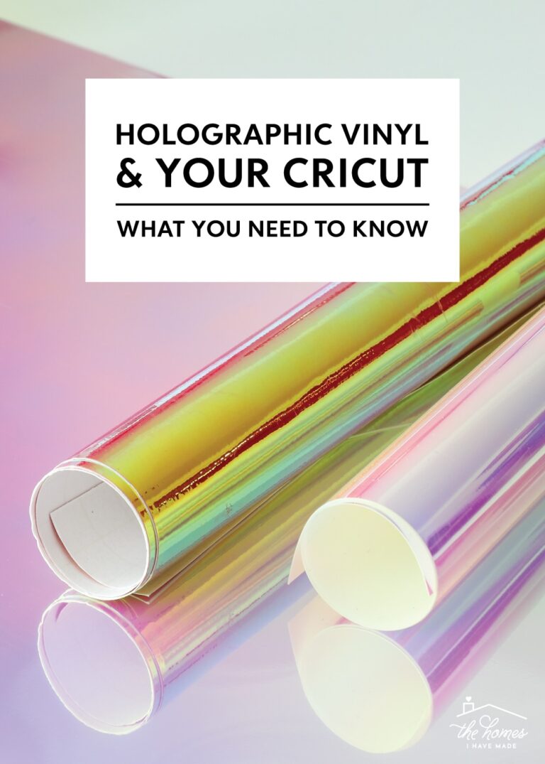 Guide to Cutting Holographic Vinyl with a Cricut The Homes I Have Made