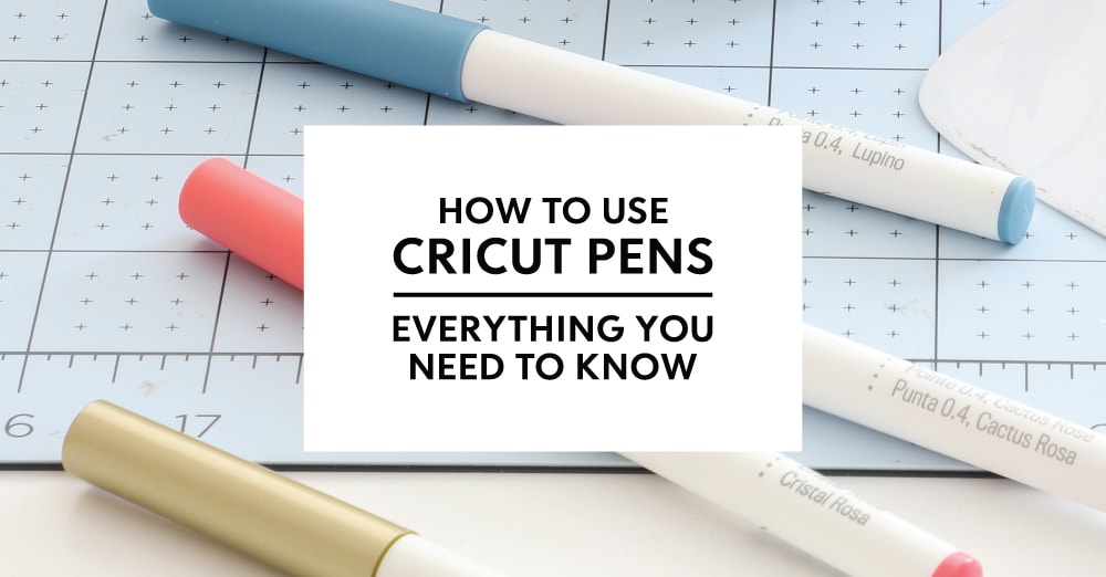 How to Use Cricut Pens A Comprehensive Guide The Homes I Have Made