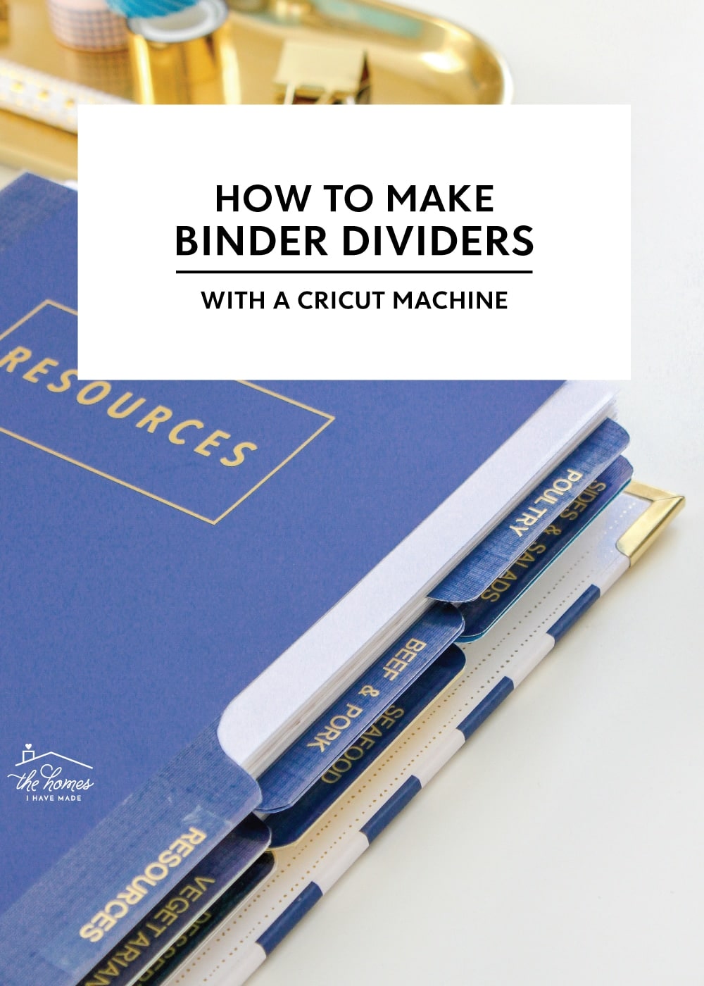 How to Make DIY Binder Dividers on a Cricut Machine The Homes I Have Made