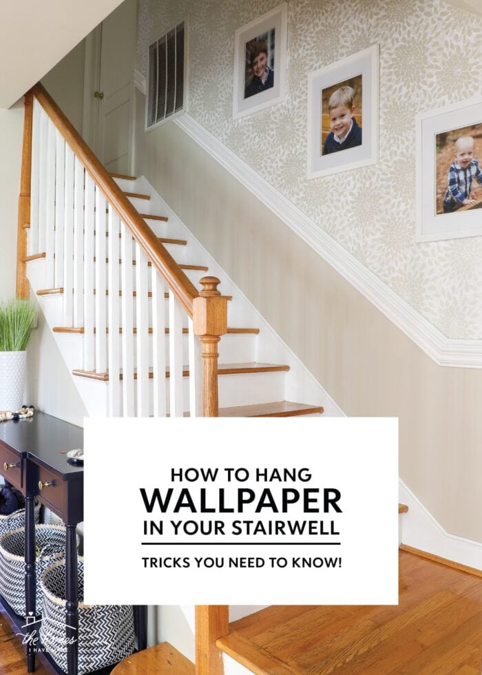 Wallpapering a Stairwell | Tips You Need to Know! - The Homes I Have Made