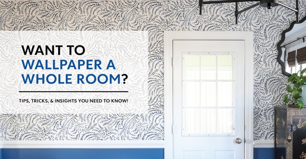 Wallpapering a Whole Room Versus an Accent Wall | What I Learned - The  Homes I Have Made