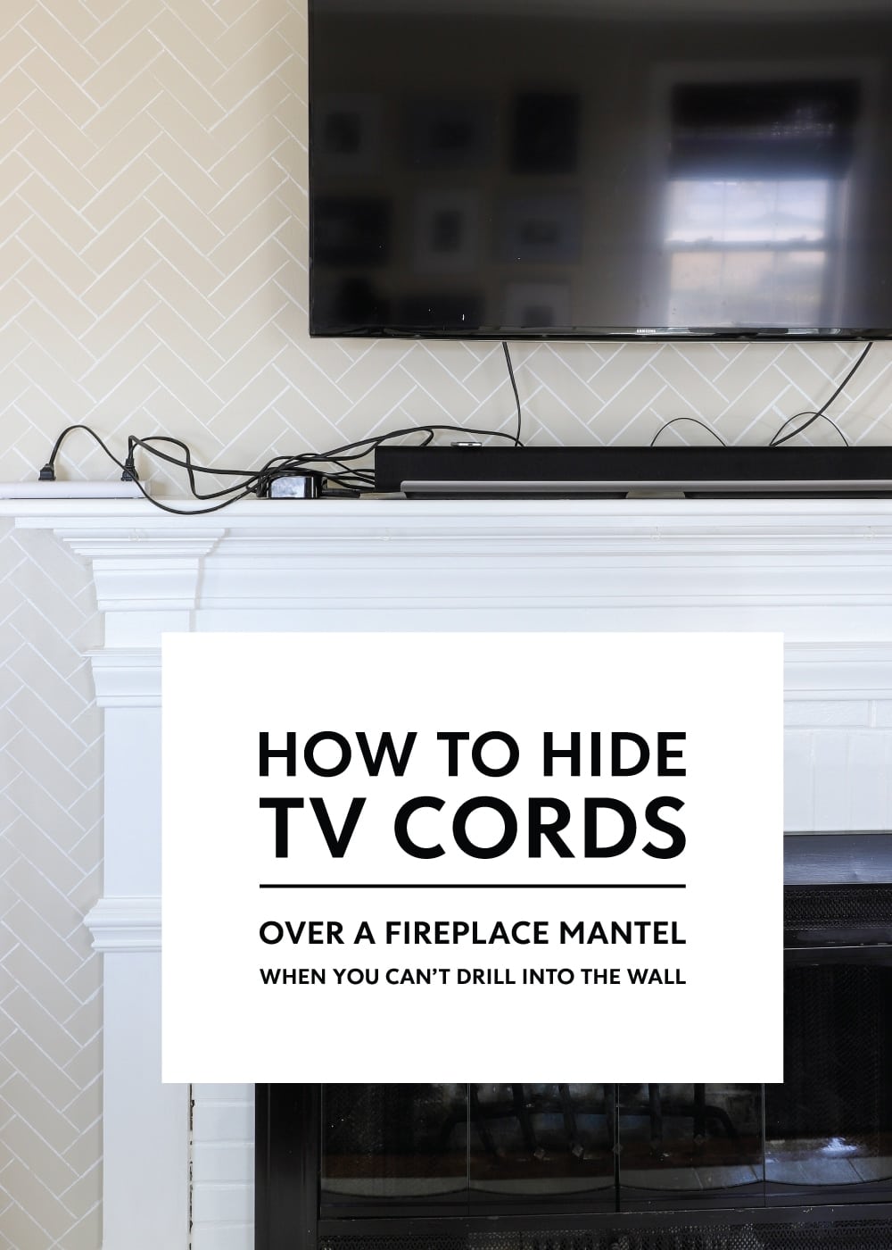 How to Hide TV Wires Above a Fireplace (When You Can't Go Through the ...