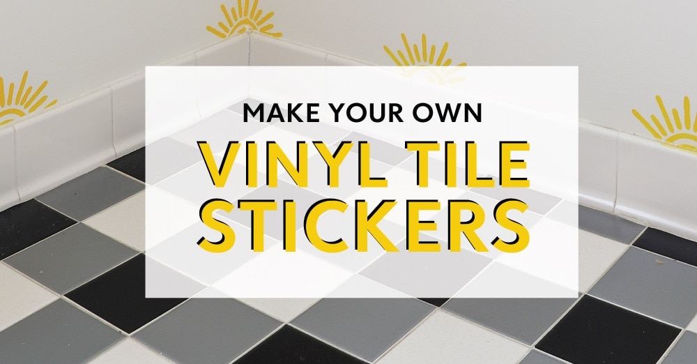How to Make Your Own (Cheap) Bathroom Tile Stickers - The Homes I Have Made