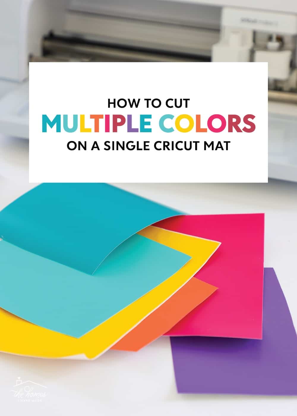 How to Cut Multiple Colors on a Single Cricut Mat The Homes I Have Made